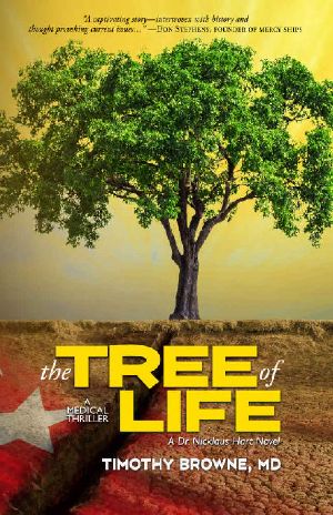 [Dr. Nicklaus Hart 02] • The TREE of LIFE · A Medical Thriller (A Dr. Nicklaus Hart Novel Book 2)